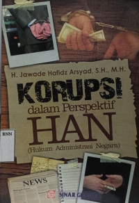 Korupsi dalam perspektif HAN (hukum administrasi negara)