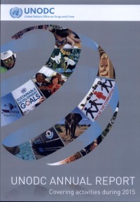 UNODC Annual Report Covering Activities During 2015