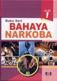 Buku seri bahaya narkoba jilid 1: sejarah narkoba