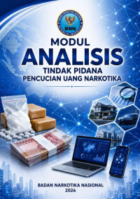 Image of MODUL ANALISIS: TINDAK PIDANA PENCUCIAN UANG NARKOTIKA