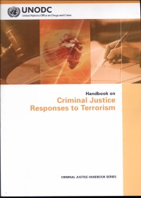 Handbook on Criminal Justice Responses to Terrorism