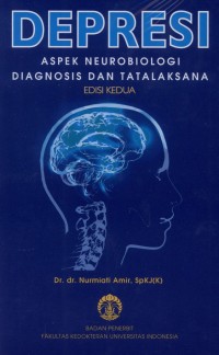 Depresi : Aspek neurobiologi diagnosis dan tatalaksana