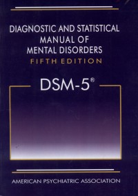 Diagnostic and statistical manual of mental disorders
