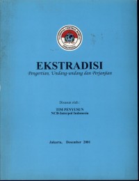 Ekstradisi Pengertian, Undang-Undang dan Perjanjiannya