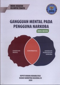 Modul Kegiatan Pengguna Narkoba: Gangguan Mental Pada Pengguna Narkoba