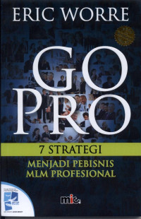 Image of Go pro : 7 strategi menjadi pembisnis MLM profesional