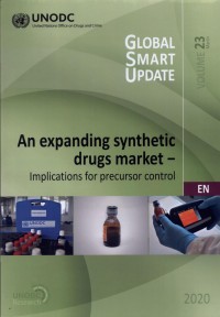 Global Smart Update: An Expanding Synthetic Drugs Market: Implications For Precursor Control