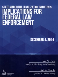 State marijuana legalization initiatives : Implications for federal law enforcement