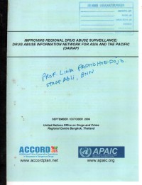 Improving Regional Drug Abuse Surveillance : Drug Abuse Information Network for Asia and The Pasific (DAINAP)