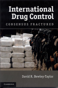 Image of International drug control : consensus fractured