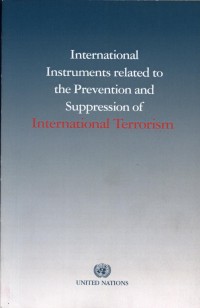 International Instruments related to the Prevention and Suppression of International Terrorism