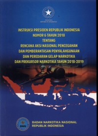 Instruksi Presiden Republik Indonesia Nomor 6 Tahun 2018