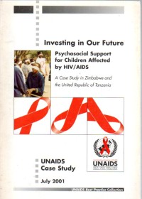 Investing in Our Future : Psychosocial Support for Children Affected by HIV/AIDS : A Case Study in Zimbabwe and the United Republic of Tanzania