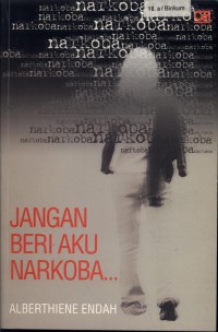 Jangan Beri Aku Narkoba