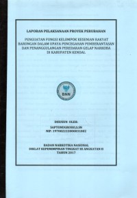 Laporan Pelaksanaan Proyek Perubahan : PENGUATAN FUNGSI KELOMPOK KESENIAN RAKYAT BARONGAN DALAM UPAYA PENCEGAHAN PEMBERANTASAN DAN PENANGGULANGAN PEREDARAN GELAP NARKOBA DI KABUPATEN KENDAL
