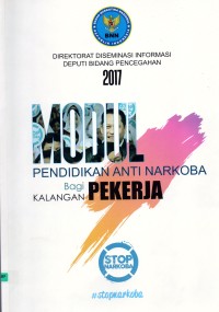 Modul Pendidikan Anti Narkoba Bagi Kalangan Pekerja