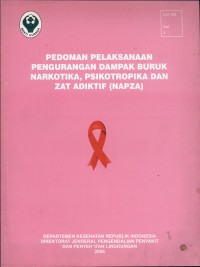 Pedoman Pelaksanaan Pengurangan Dampak Buruk Narkotika, Psikotropika dan Zat Adiktif
