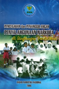 Pencegahan dan penanggulangan penyalahgunaan narkoba di lingkungan pendidikan