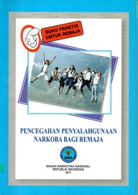 Pencegahan Penyalahgunaan Narkoba Bagi Remaja