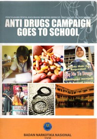 Pencegahan penyalahgunaan narkoba berbasis sekolah melalui program anti drugs campaign goes to school
