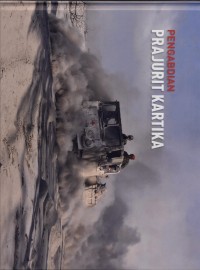 Pengabdian Prajurit Kartika