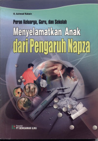 Image of Peran keluarga, guru dan sekolah menyelamatkan anak dari pengaruh napza