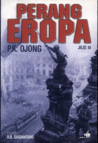 Perang Eropa P.K Ojong Jilid: III