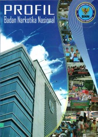 Profil Badan Narkotika Nasional