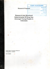 Research Proposal : Research into Structural Determinants of Drug Use Amongst Young People In Indonesia