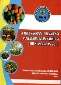 Survei Nasional Prevalensi Penyalahgunaan Narkoba Tahun Anggaran 2014