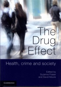 The drug effect: health, crime and society