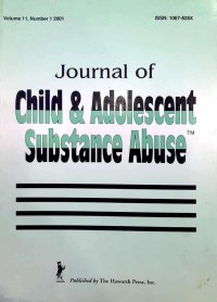 Journal of child & adolescent substance abuse volume 11, number 1 2001