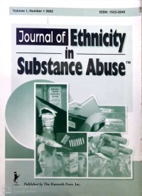Journal of ethnicity in substance abuse volume 1, number 1 2002